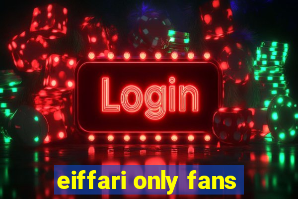 eiffari only fans