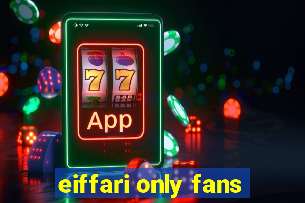 eiffari only fans