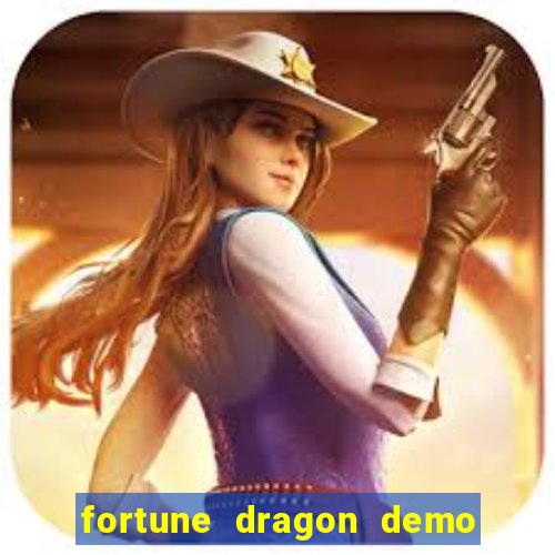 fortune dragon demo grátis com ganho certo