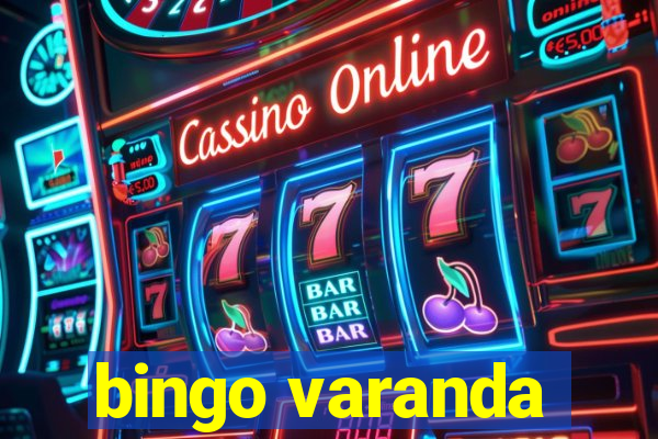 bingo varanda