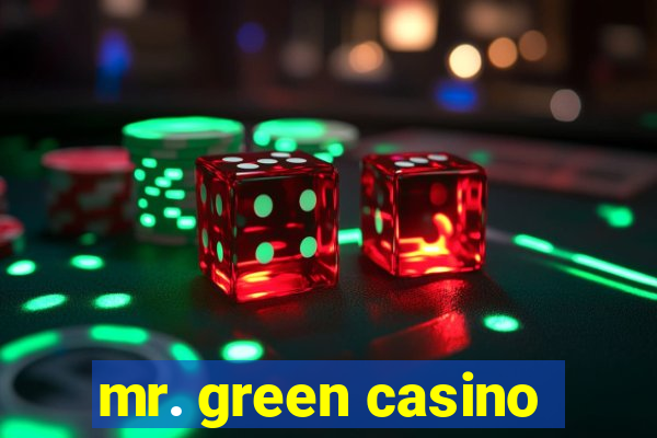 mr. green casino