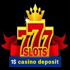 1$ casino deposit