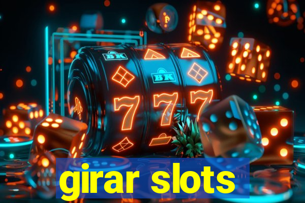 girar slots