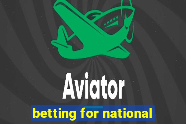 betting for national