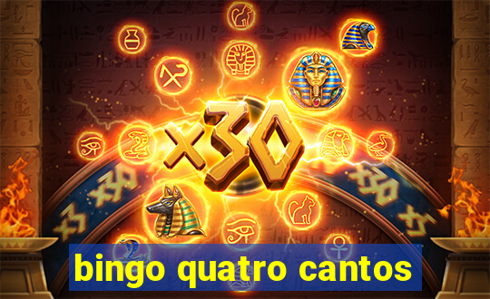 bingo quatro cantos