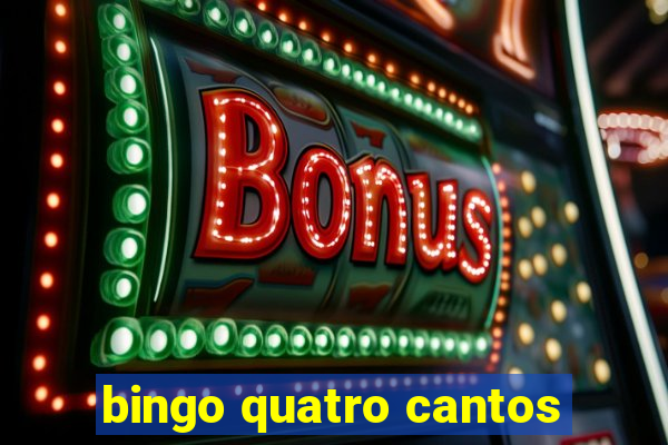 bingo quatro cantos