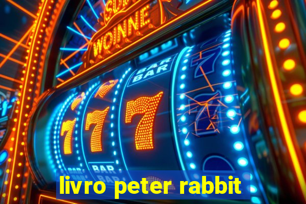 livro peter rabbit