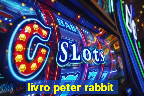 livro peter rabbit