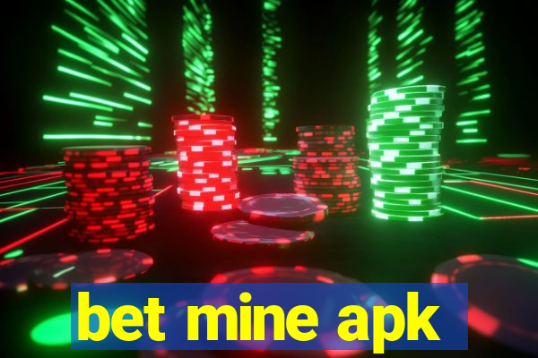 bet mine apk