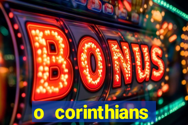 o corinthians ganhou ontem