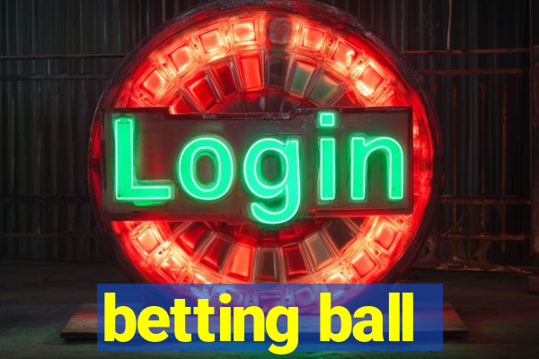 betting ball