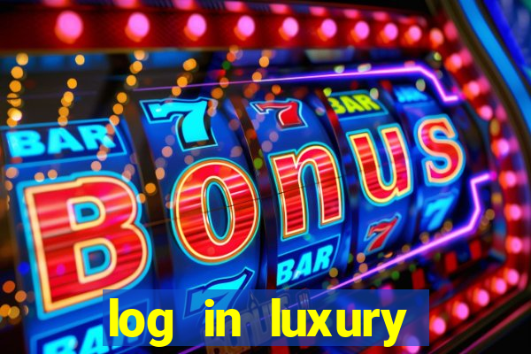 log in luxury casino login