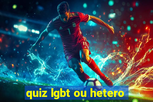 quiz lgbt ou hetero