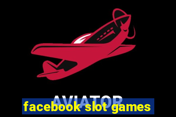 facebook slot games