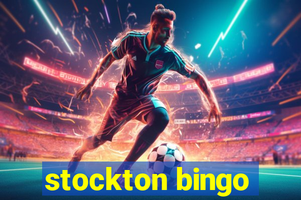 stockton bingo