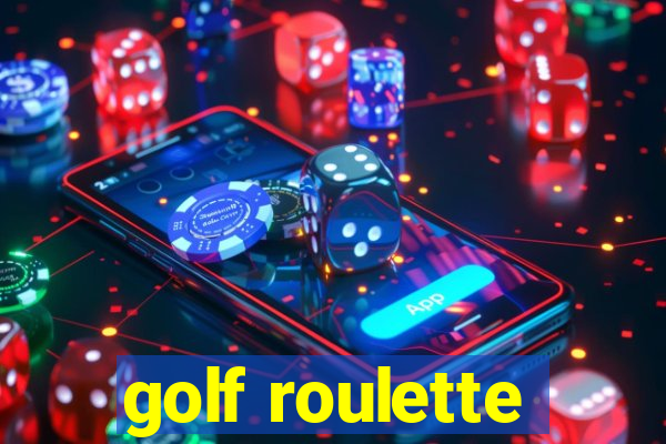 golf roulette