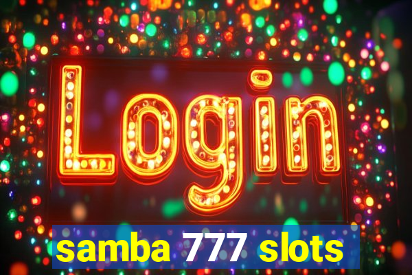 samba 777 slots