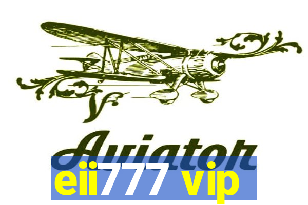 eii777 vip