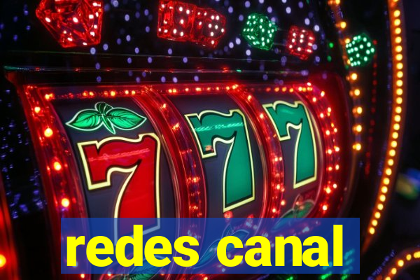 redes canal