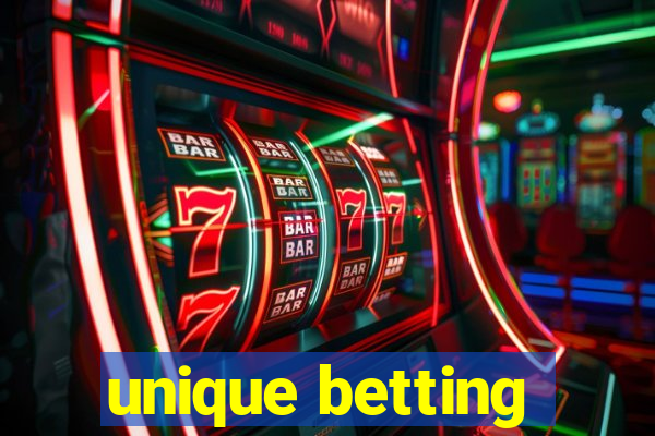 unique betting