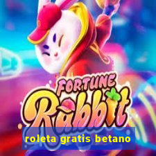 roleta gratis betano