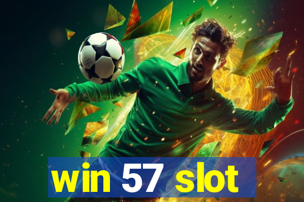 win 57 slot