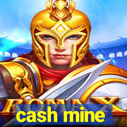 cash mine