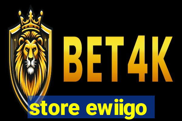 store ewiigo