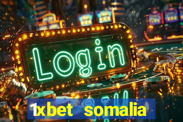 1xbet somalia download 2024