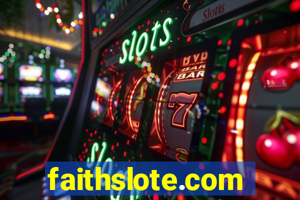 faithslote.com