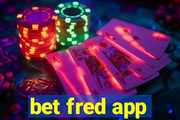 bet fred app