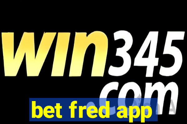 bet fred app