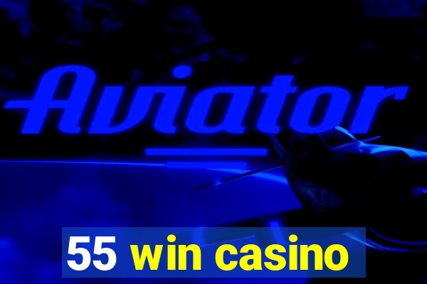 55 win casino