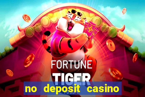 no deposit casino free money