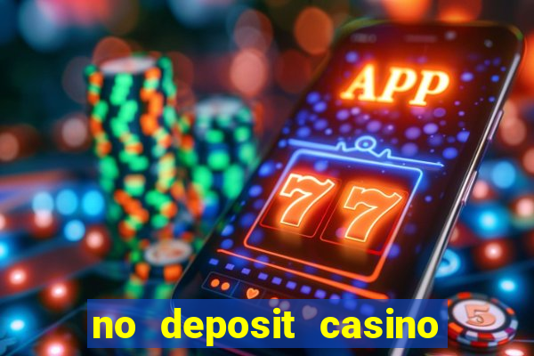 no deposit casino free money