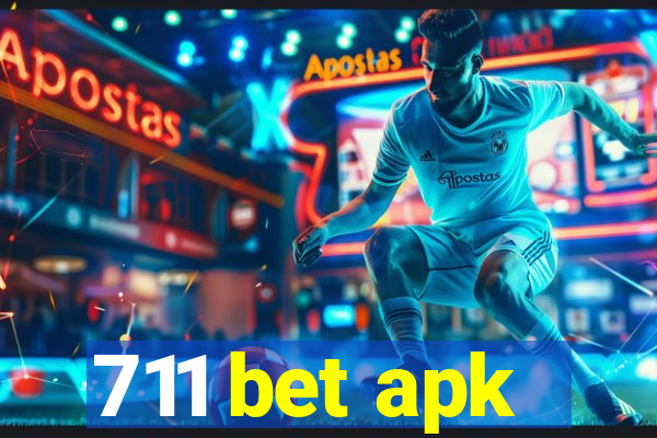 711 bet apk