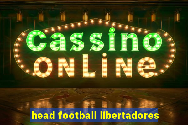 head football libertadores