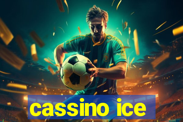 cassino ice