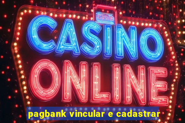 pagbank vincular e cadastrar