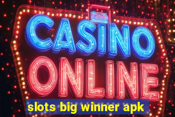 slots big winner apk