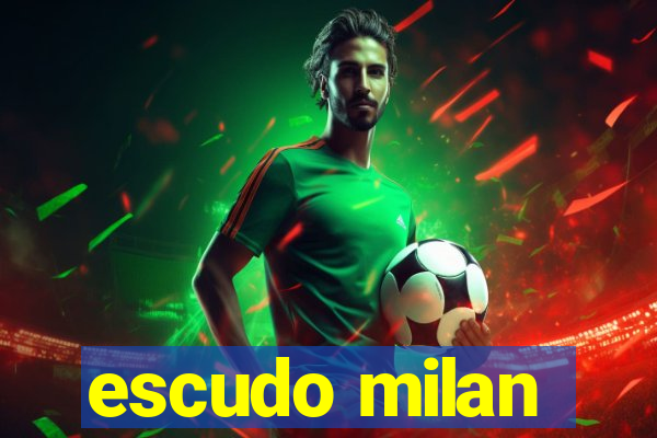 escudo milan