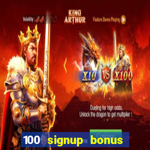 100 signup bonus casino india