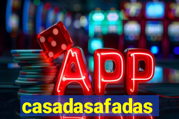 casadasafadas