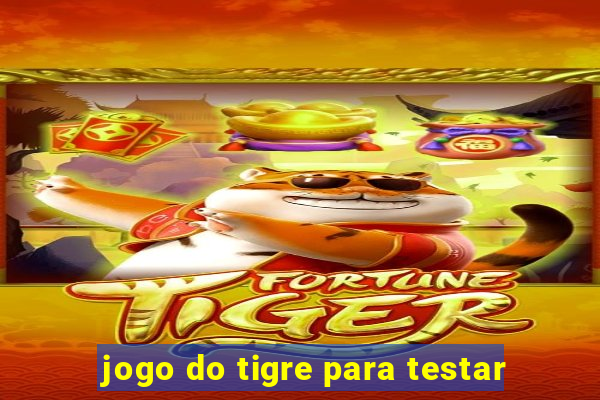 jogo do tigre para testar