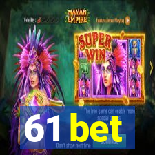 61 bet