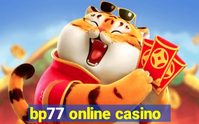 bp77 online casino