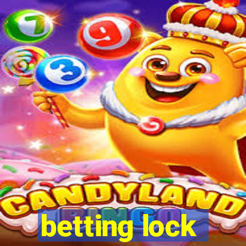 betting lock