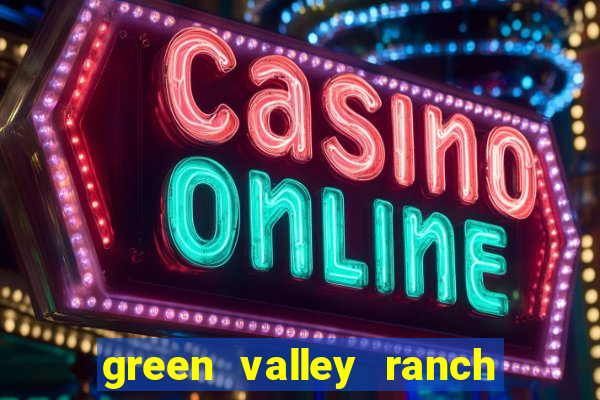 green valley ranch resort and spa casino