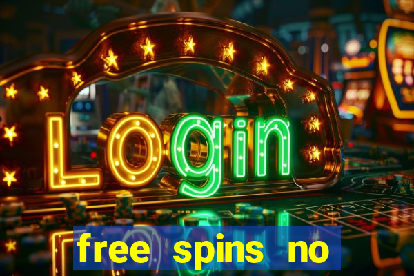 free spins no deposit slots