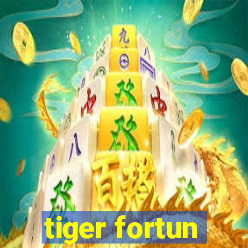 tiger fortun